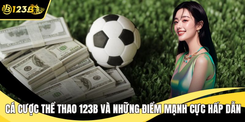 Cá cược thể thao 123B