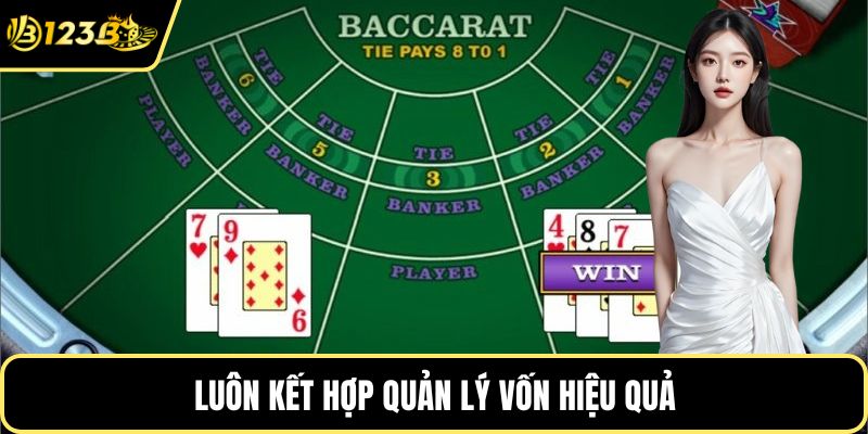 Luôn kết hợp quản lý vốn hiệu quả