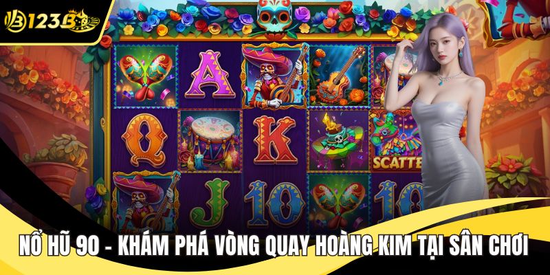 nổ hũ 90